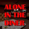Alone in the Dinner