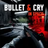 Bullet and Cry in Space Icon Bullet and Cry in Space