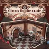 Circus in the Crate
